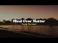 Download Lagu Mind Over Matter - Young the Giant [Speed Up] | (Lyrics \u0026 Terjemahan)
