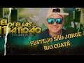 Lagu FESTEJO DO SÃO JORGE RIO COATÁ (ARROCHA 2026)-DJ ELIAS BATIDÃO_youtube Dj Murilo Mix de Arapixi