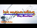 Download Lagu Yen rustam-Isak mangana untuang|Karaoke|Versi Asli