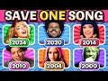 Download Lagu SAVE 1 SONG PER YEAR 🎶 2000 - 2024 🤩 (6 Songs Each Year) | Music Quiz