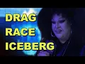 Reddit s Drag Race Iceberg EXPLAINED kiiinda