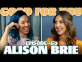 Ep ALISON BRIE Good For You Podcast with Whitney Cummings