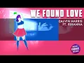 Download Lagu We Found Love - Rihanna Ft. Calvin Harris | Just Dance (FANMADE)
