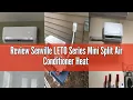 Review Senville LETO Series Mini Split Air Conditioner Heat Pump 12000 BTU Inverter Work
