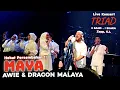 Download Lagu 🔥Hebat Persembahan❗MAYA - AWIE \u0026 DRAGON MALAYA 🔴Live Konsert TRIAD, Zepp Kuala Lumpur..14.02.2025.