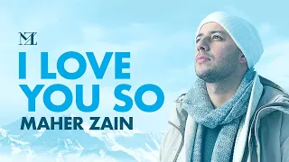 maher zain i love you so official lyric video