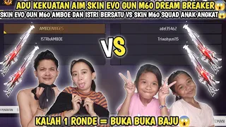 SKIN EVO GUN M60 DREAM BREAKER AMBOE DAN ISTRI BERSATU MELAWAN SKIN M60 ANAK ANGKAT😱