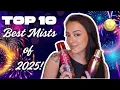 The Top 10 Best Mists I Tried in 2025!🥇