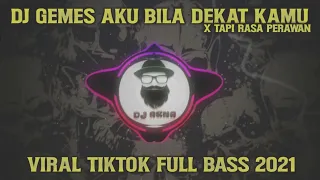 Download DJ GEMES AKU BILA DEKAT KAMU X TAPI RASA PERAWAN - (Dj Mbon Mbon) VIRAL TIKTOK FULL BASS 2021 MP3