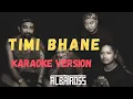 Download Lagu Timi Bhane - Albatross (Karaoke Version)