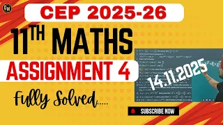 11th Math Assignment 4 FULLY SOLVED Complete SOLUTION CEP 2025