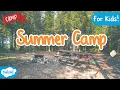 What is Summer Camp? | Summer Camp for Kids! | Summer Camp Survival Guide