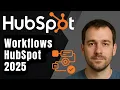 How to Create Workflows in HubSpot 2025 Step-by-Step Beginner Tutorial