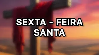 CHAMADA SEXTA FEIRA SANTA COM MINHA FAMÍLIA AO PÉ DA CRUZ