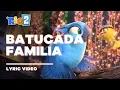 Rio 2 - Batucada Familia (Amazon Untamed) [Lyric Video, Fan-Made by Riki]