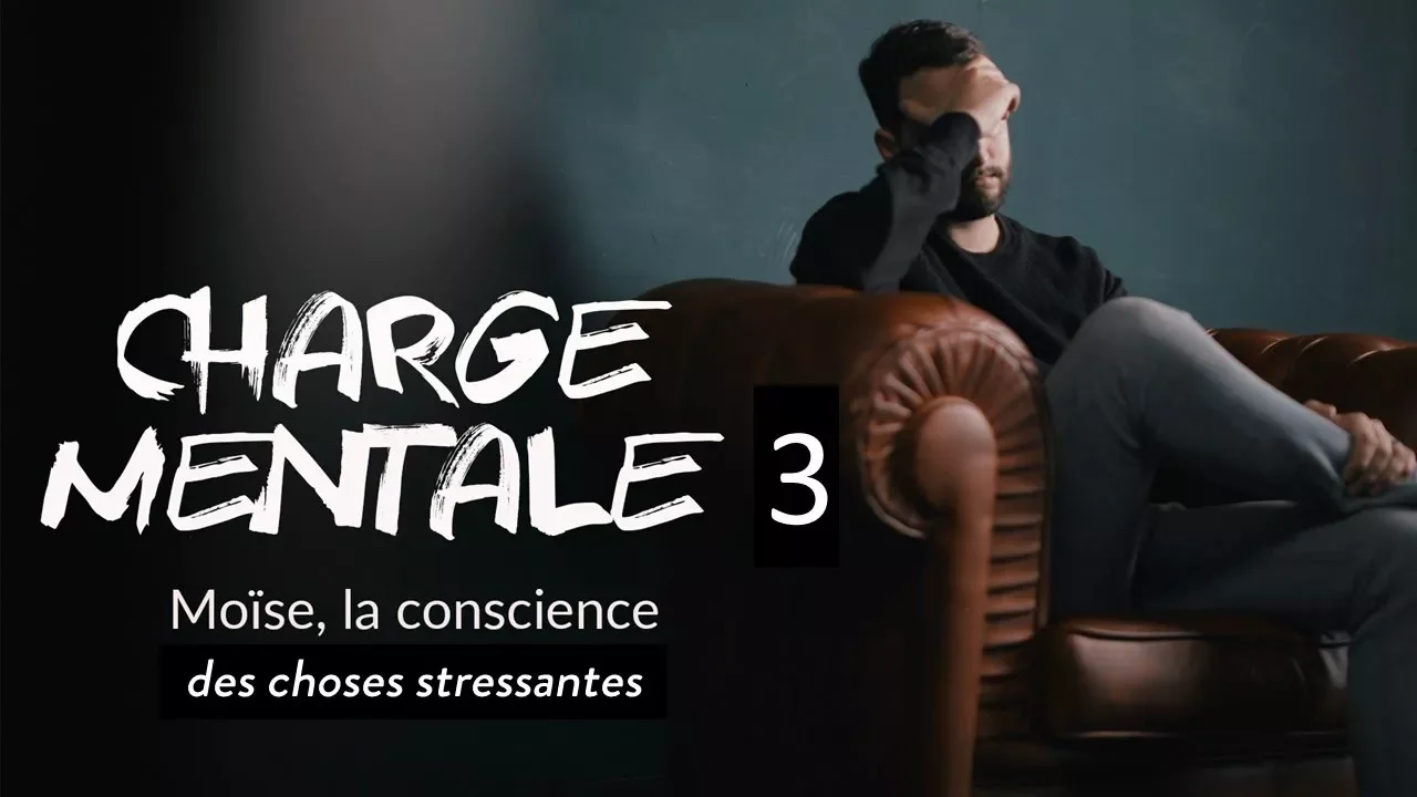 Miniature de l'épisode : Charge mentale 3 : La conscience des choses stressantes | Ivan Carluer