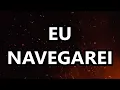 Download Lagu GABRIELA ROCHA - EU NAVEGAREI (LETRA)