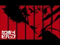 Download Lagu Cowboy Bebop - Opening | Tank!