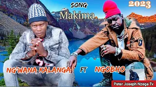 ngwana kalanga ft ngobho makima new song 2023 ni balaaa 0742544004