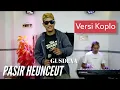Download Lagu PASIR HEUNCEUT-GUSDEVA Feat WAGISTA TV VERSI KOPLO