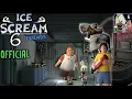 Lagu Ice Scream 6 Full Gameplay Walkthrough ( 2025 ) | Ice Scream 6 |