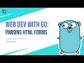 Web Dev With Go Parsing HTML Forms