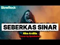 Nike Ardilla - Seberkas Sinar | SlowRock Metal Cover By SpinNation