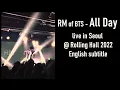 Download Lagu RM of BTS - All Day live in Seoul @ Rolling Hall 2022  [ENG SUB] [Full HD]