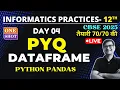 PYQ of Python Dataframe Class 12 Informatics Practices Python Pandas PYQ CBSE Boards Exam Prep