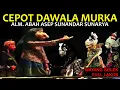 Lagu Cepot Dawala Murka Dawala Gugat Full Lakon Wayang Golek Asep Sunandar Sunarya