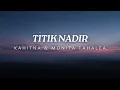 Download Lagu KAHITNA \u0026 MONITA TAHALEA - TITIK NADIR