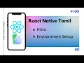 What is React Native React Native Environment Set up Tamil React Navite Beginners series Tamil