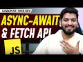 Async-await and Fetch API in JavaScript Complete Web Development Course