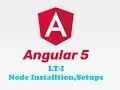 Angular 5 Lecture - 1 II How To Install Node Js And Angular 5 Update Node Js