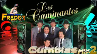 Download Los Caminantes Mix Cumbias Tropicales Mix #2 By Dj Freddy rmx Gt MP3