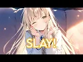 Download Lagu Nightcore - SLAY! (Eternxlkz)
