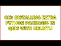 GIS Installing extra Python packages in QGIS with Ubuntu