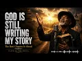 GOD IS STILL WRITING MY STORY 🙏 Powerful Southern Gospel Blues | Faith In The Blues