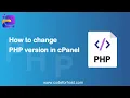 How to update or change PHP Version in cPanel using MultiPHP manager PHP Version Selector
