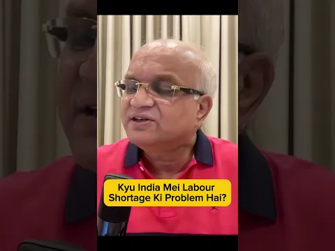 Kyu India Mei Labour Shortage ki Problem Hai?