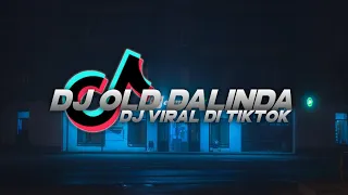 Download DJ OLD DALINDA X KALAU MEMANG ENGGAK SAYANG GAUSAH DI BILANG CINTA SLOW BEAT VIRAL TIKTOD MP3