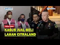 Download Lagu KEJATISU Tangkap 2 Pejabat BPN Sumut kasus Jual-beli Lahan Citraland
