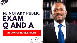 NJ Notary Public Exam Questions and Answers with Explanations 25 Confusing Questions