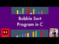 Bubble Sort Program in C Bubble Sort Algorithm Implementation