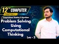 Problem Solving using Computational Thinking 12th Computer - Chapter 2