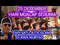 25 Desember Hari Murtad bagi Jutaan Warga Negara Iran😱‼️Islam ditinggal ini alasannya