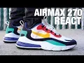 Nike Air Max 270 React Review On Feet