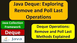 Java Deque Exploring Remove and Poll Last Operations Java Collection Framework