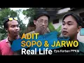 Download Lagu Adit Sopo Jarwo Real Life - Eps \