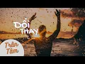 Download Lagu Đổi Thay (Lyrics / HD) | Trần Tâm | ST. Kim Tuấn